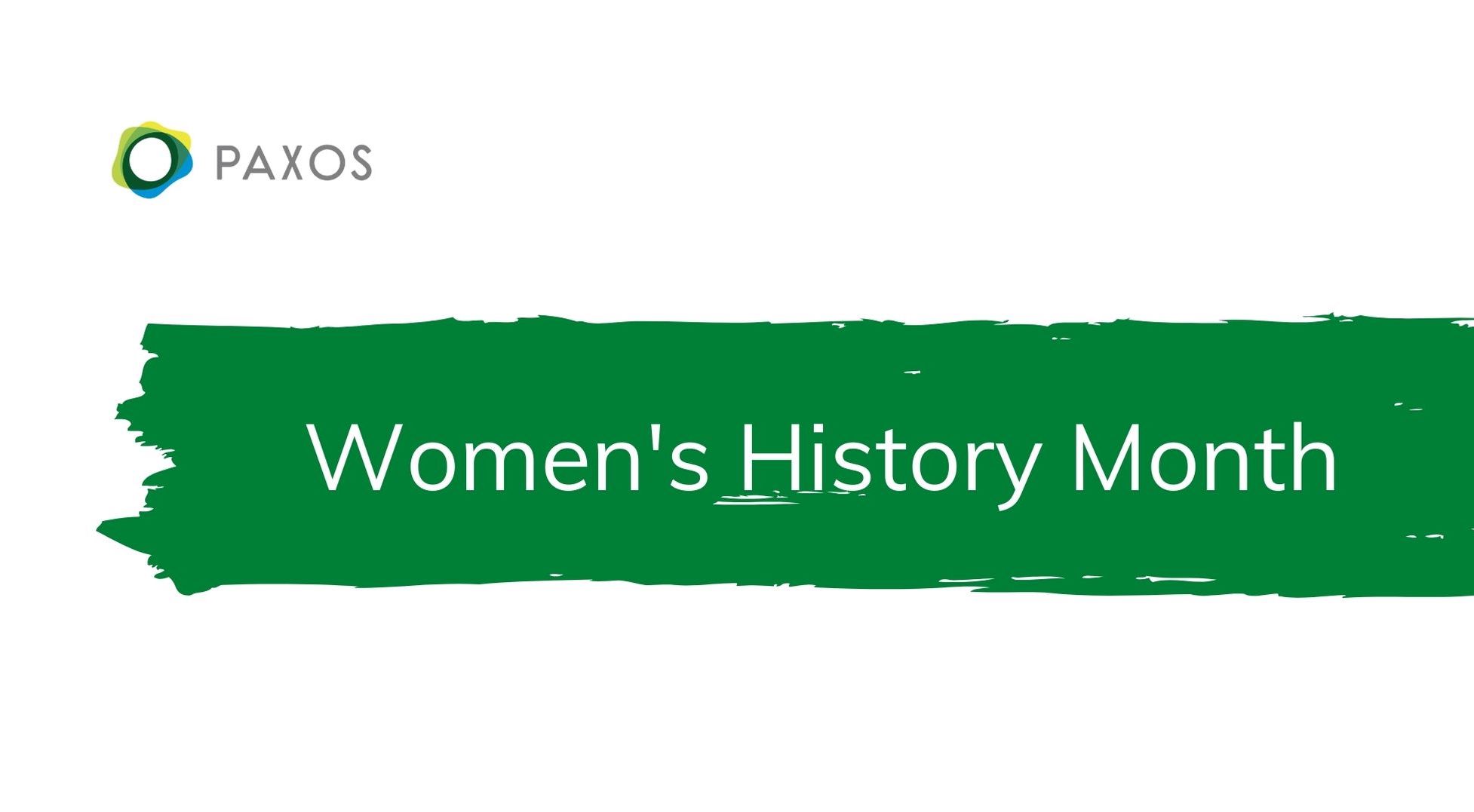 Read more about the article Women’s History Month: Paxos Highlights its Female Leaders