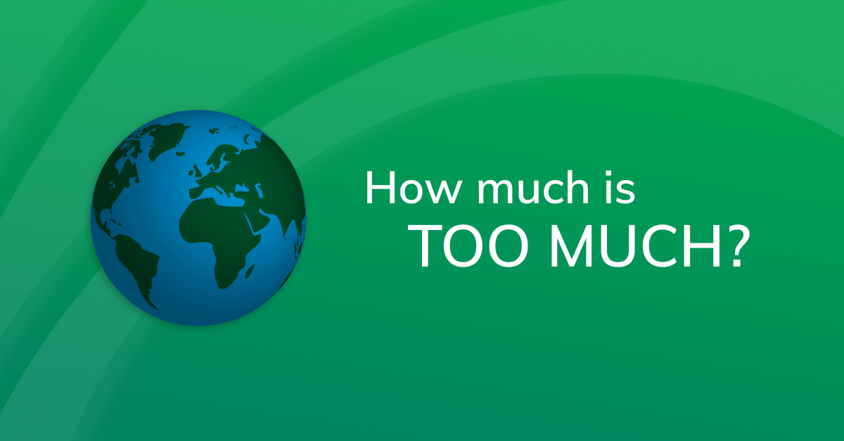 Read more about the article How much is too much? The usual answer: “What’s it worth to you?”