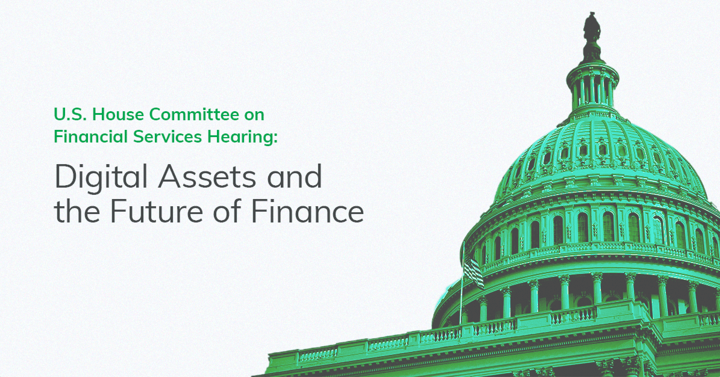 Read more about the article Paxos Testimony to US House of Representatives Committee on Financial Services – December 8, 2021