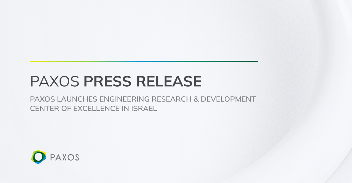 Read more about the article <strong>Paxos Launches Engineering Research & Development Center of Excellence in Israel</strong>