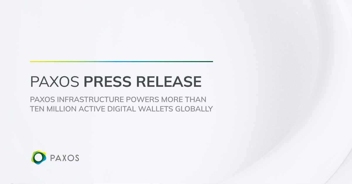 Read more about the article <strong>Paxos Infrastructure Powers More Than Ten Million Active Digital Wallets Globally </strong>