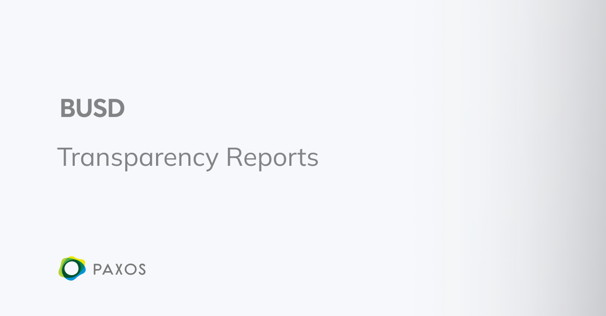 BUSD Transparency Reports - Paxos