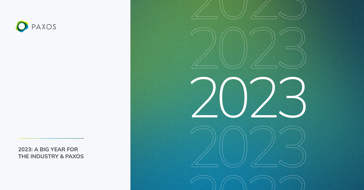 Read more about the article 2023: A Big Year for the Industry & Paxos