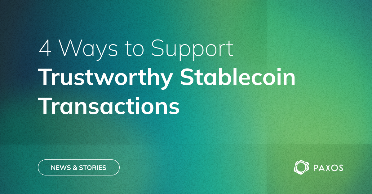 Read more about the article 4 Ways to Support Trustworthy Stablecoin Transactions
